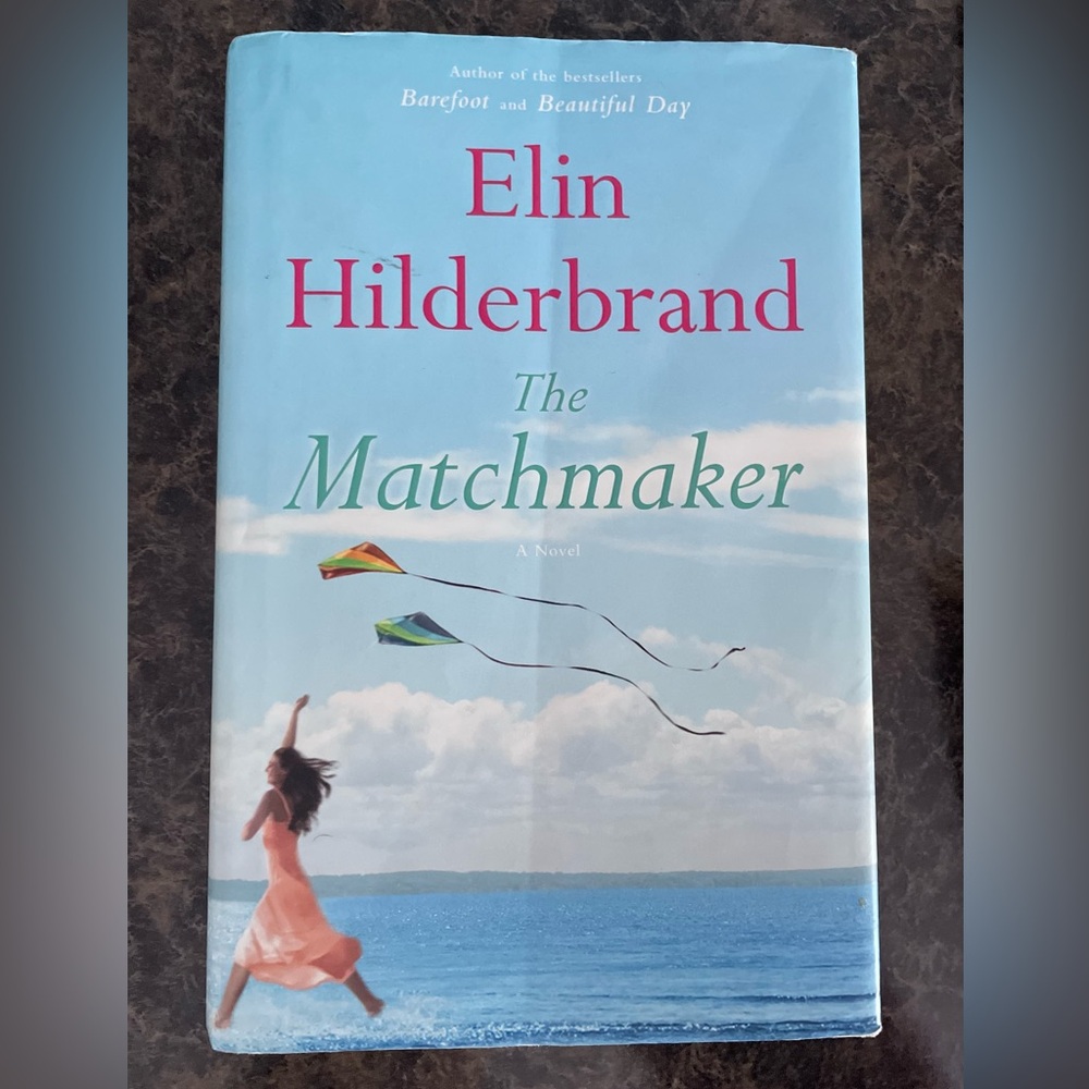 The Matchmaker by Elin Hilderbrand - Hardcover